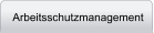 Arbeitsschutzmanagement