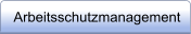 Arbeitsschutzmanagement