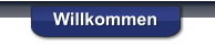 Willkommen