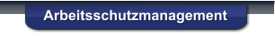 Arbeitsschutzmanagement